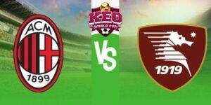 Soi kèo Milan vs Salernitana