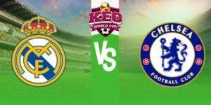 Soi kèo Real Madrid vs Chelsea