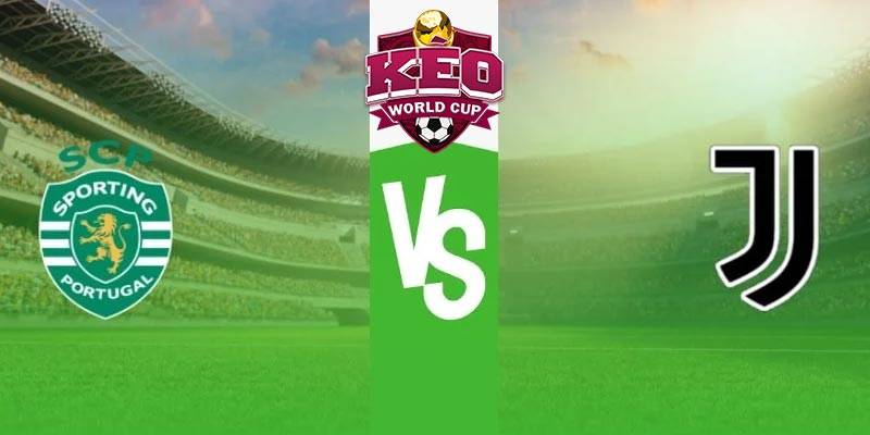 Soi kèo Sporting CP vs Juventus