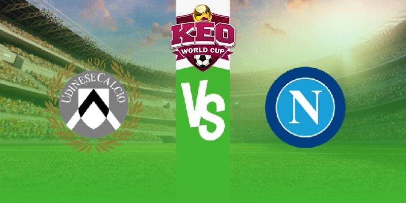 Soi kèo Udinese vs Napoli